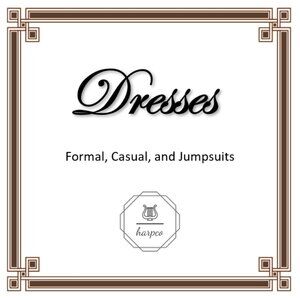 Dresses - Formal and Casual, and Jumpsuits